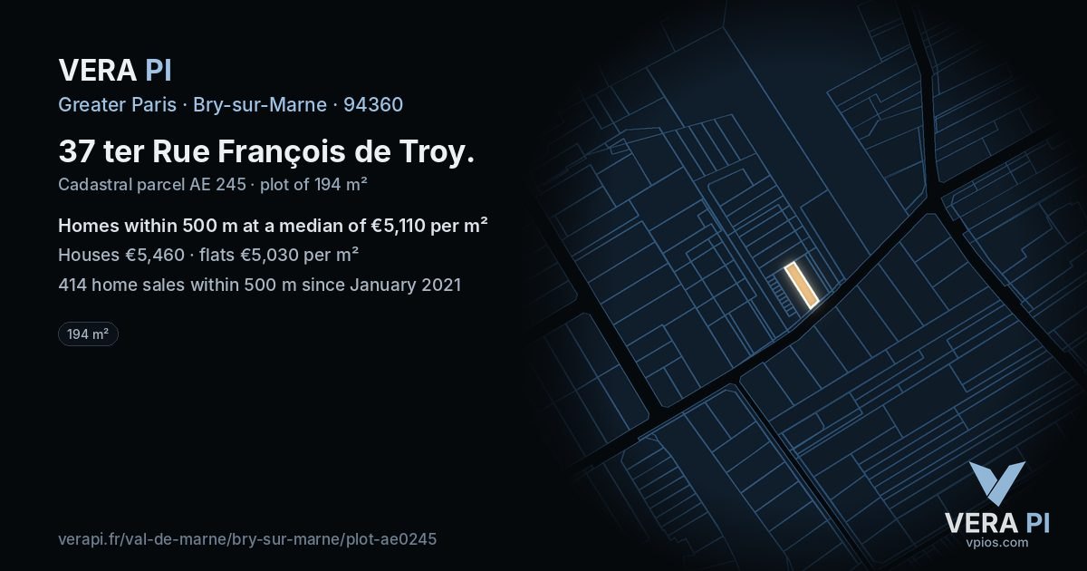 37 ter Rue François de Troy, Bry-sur-Marne at night – the plot lit, the parcels around coloured by the prices near them