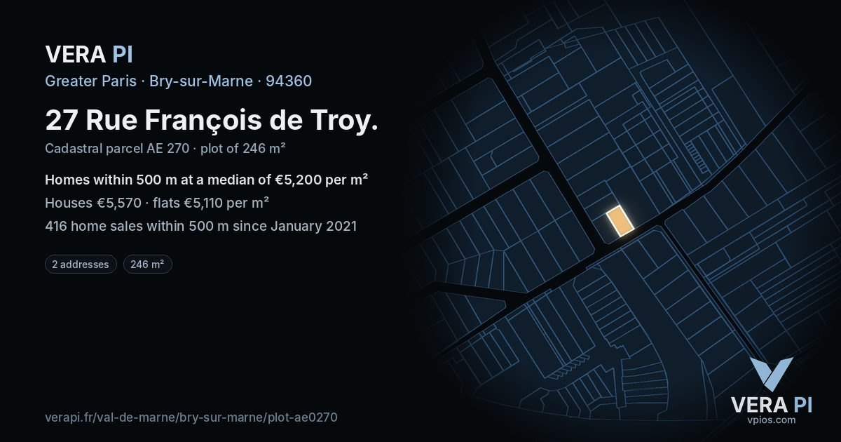 27 Rue François de Troy, Bry-sur-Marne at night – the plot lit, the parcels around coloured by the prices near them