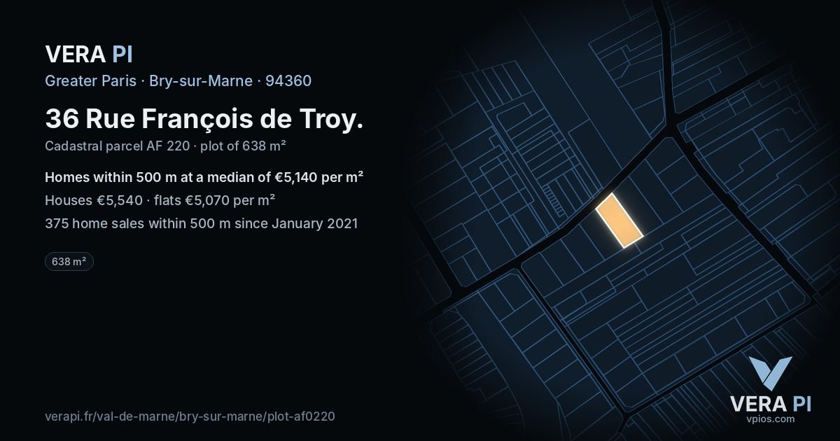 36 Rue François de Troy, Bry-sur-Marne at night – the plot lit, the parcels around coloured by the prices near them
