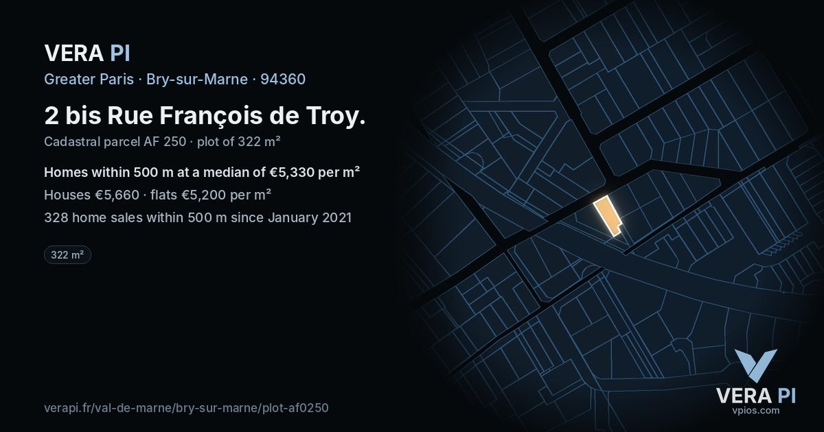 2 bis Rue François de Troy, Bry-sur-Marne at night – the plot lit, the parcels around coloured by the prices near them