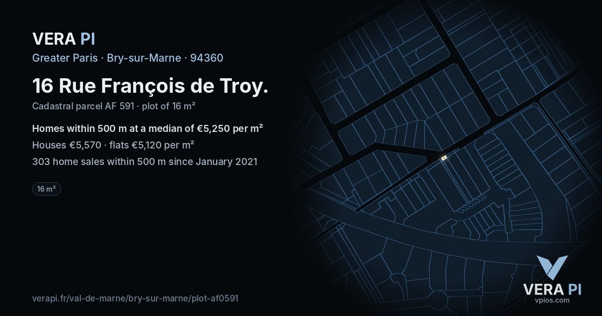 16 Rue François de Troy, Bry-sur-Marne at night – the plot lit, the parcels around coloured by the prices near them