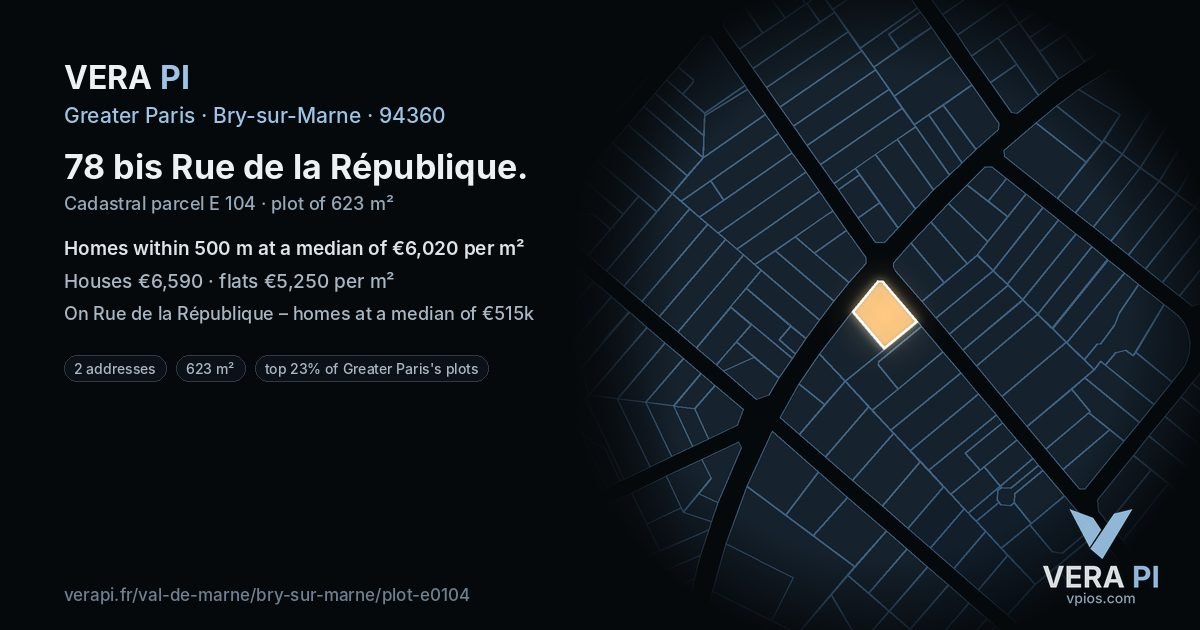 78 bis Rue de la République, Bry-sur-Marne at night – the plot lit, the parcels around coloured by the prices near them