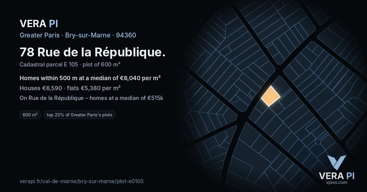 78 Rue de la République, Bry-sur-Marne at night – the plot lit, the parcels around coloured by the prices near them
