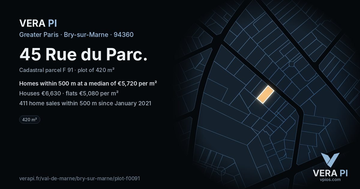 45 Rue du Parc, Bry-sur-Marne at night – the plot lit, the parcels around coloured by the prices near them