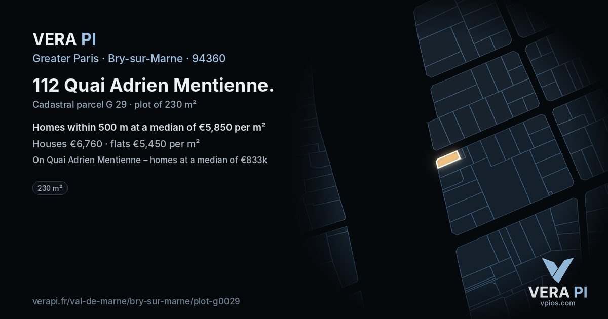 112 Quai Adrien Mentienne, Bry-sur-Marne at night – the plot lit, the parcels around coloured by the prices near them