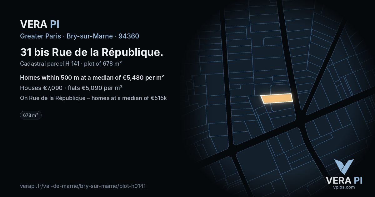 31 bis Rue de la République, Bry-sur-Marne at night – the plot lit, the parcels around coloured by the prices near them