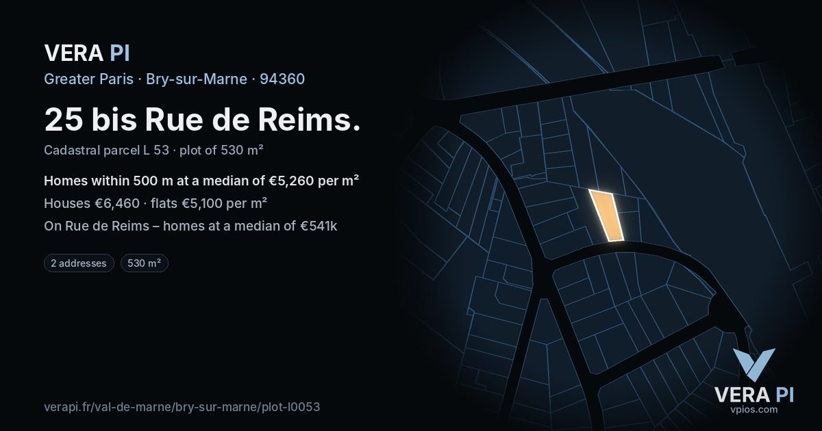 25 bis Rue de Reims, Bry-sur-Marne at night – the plot lit, the parcels around coloured by the prices near them