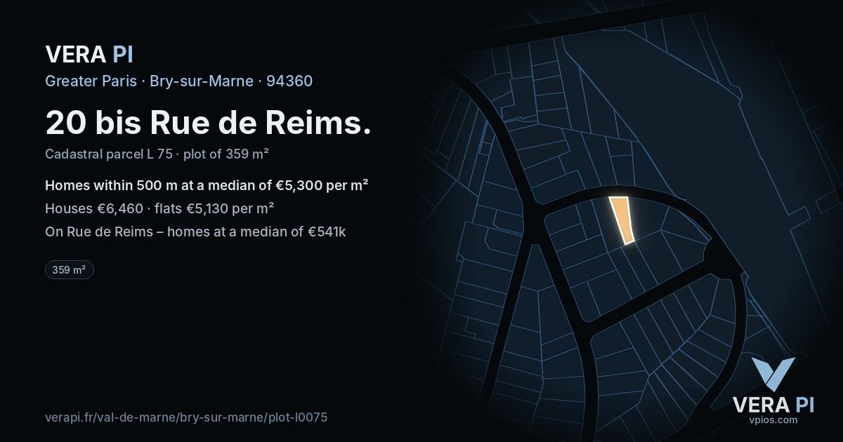 20 bis Rue de Reims, Bry-sur-Marne at night – the plot lit, the parcels around coloured by the prices near them