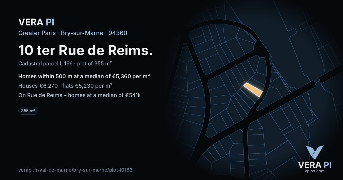 10 ter Rue de Reims, Bry-sur-Marne at night – the plot lit, the parcels around coloured by the prices near them