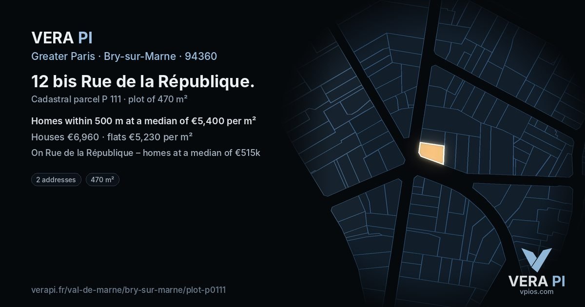 12 bis Rue de la République, Bry-sur-Marne at night – the plot lit, the parcels around coloured by the prices near them