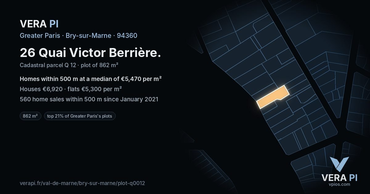 26 Quai Victor Berrière, Bry-sur-Marne at night – the plot lit, the parcels around coloured by the prices near them