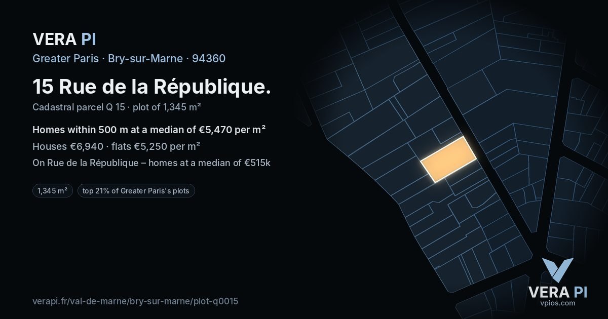 15 Rue de la République, Bry-sur-Marne at night – the plot lit, the parcels around coloured by the prices near them