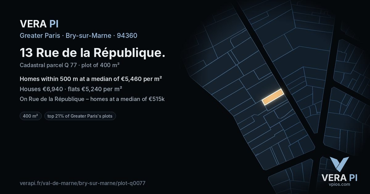13 Rue de la République, Bry-sur-Marne at night – the plot lit, the parcels around coloured by the prices near them