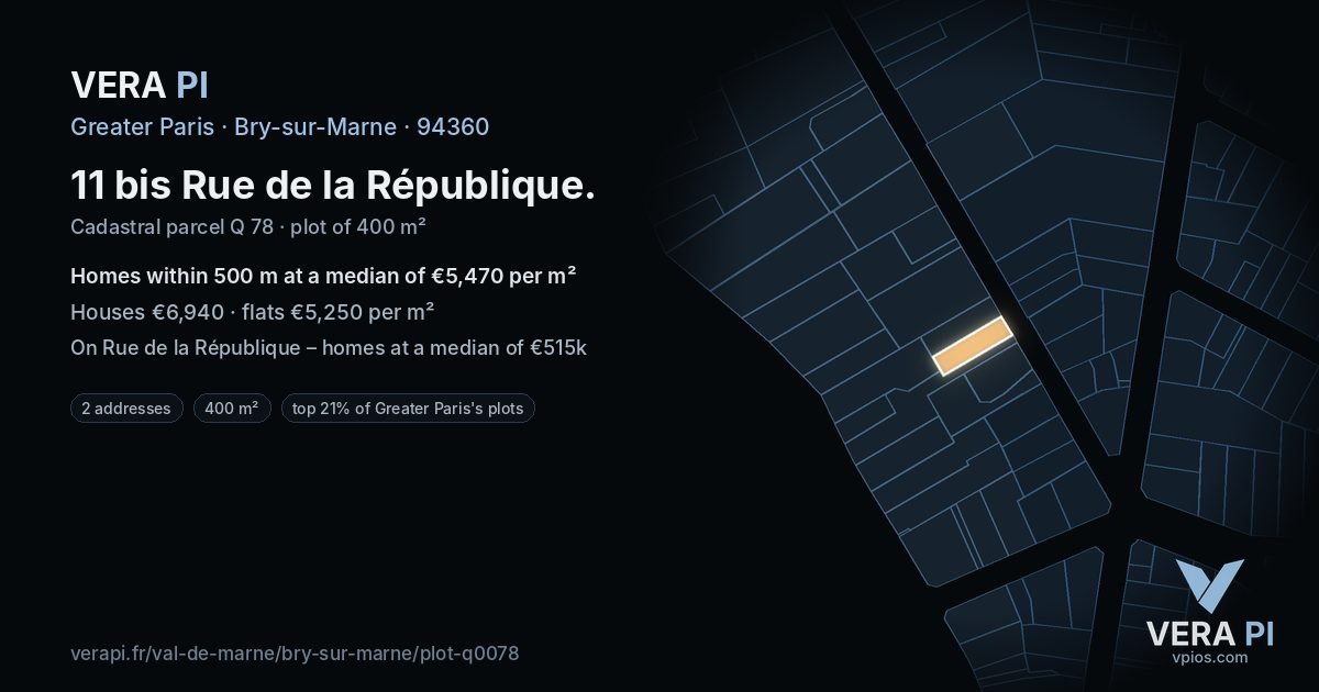 11 bis Rue de la République, Bry-sur-Marne at night – the plot lit, the parcels around coloured by the prices near them