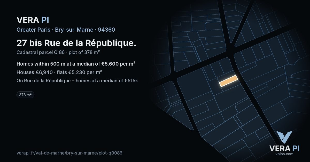 27 bis Rue de la République, Bry-sur-Marne at night – the plot lit, the parcels around coloured by the prices near them