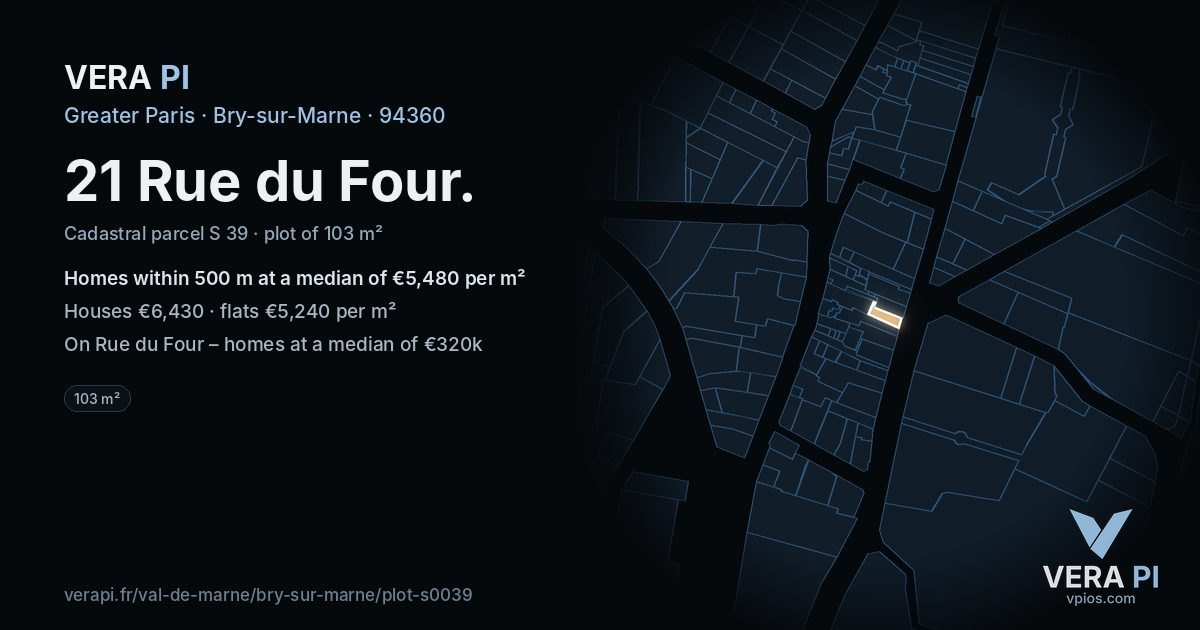 21 Rue du Four, Bry-sur-Marne at night – the plot lit, the parcels around coloured by the prices near them