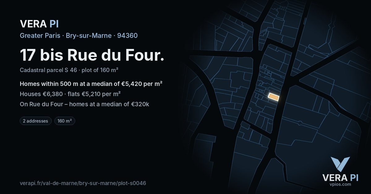 17 bis Rue du Four, Bry-sur-Marne at night – the plot lit, the parcels around coloured by the prices near them