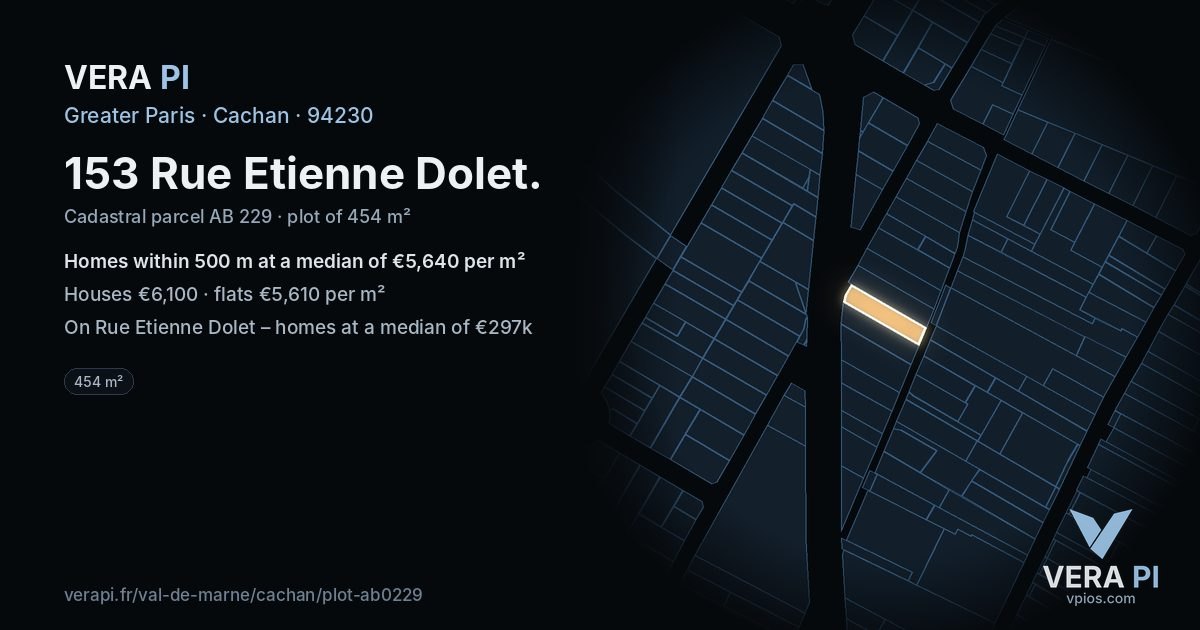 153 Rue Etienne Dolet, Cachan at night – the plot lit, the parcels around coloured by the prices near them
