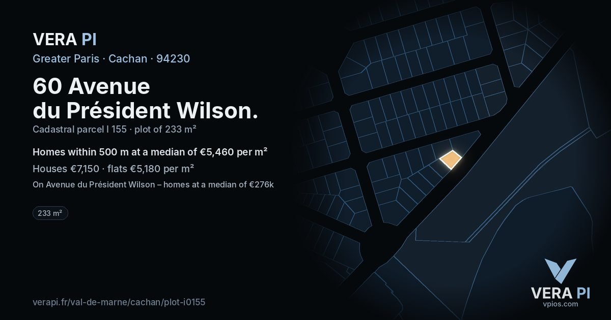 60 Avenue du Président Wilson, Cachan at night – the plot lit, the parcels around coloured by the prices near them