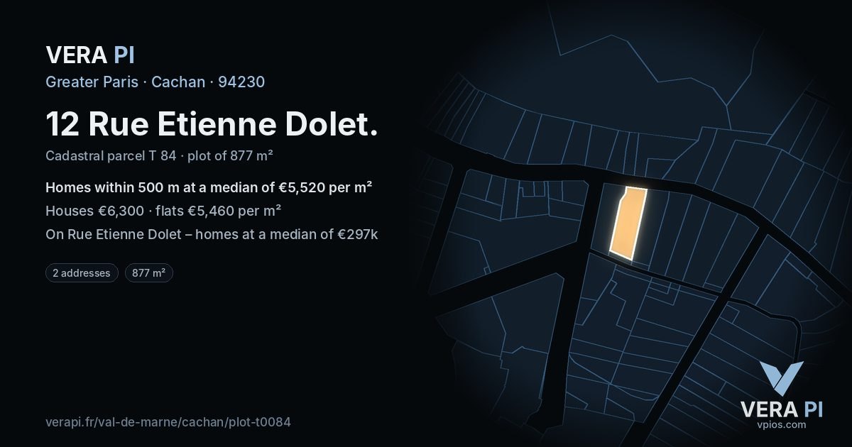 12 Rue Etienne Dolet, Cachan at night – the plot lit, the parcels around coloured by the prices near them