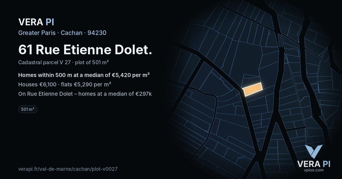 61 Rue Etienne Dolet, Cachan at night – the plot lit, the parcels around coloured by the prices near them