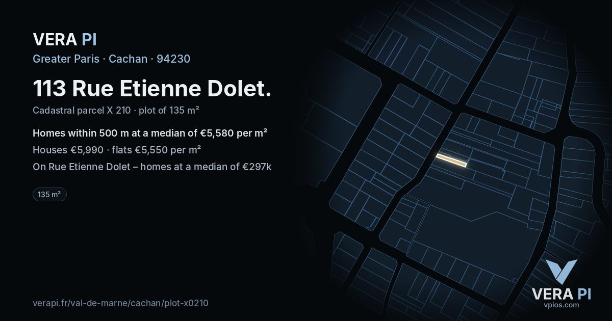113 Rue Etienne Dolet, Cachan at night – the plot lit, the parcels around coloured by the prices near them