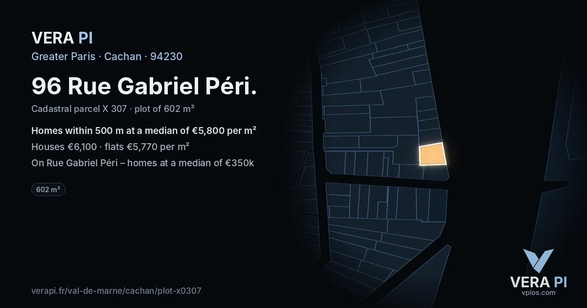 96 Rue Gabriel Péri, Cachan at night – the plot lit, the parcels around coloured by the prices near them