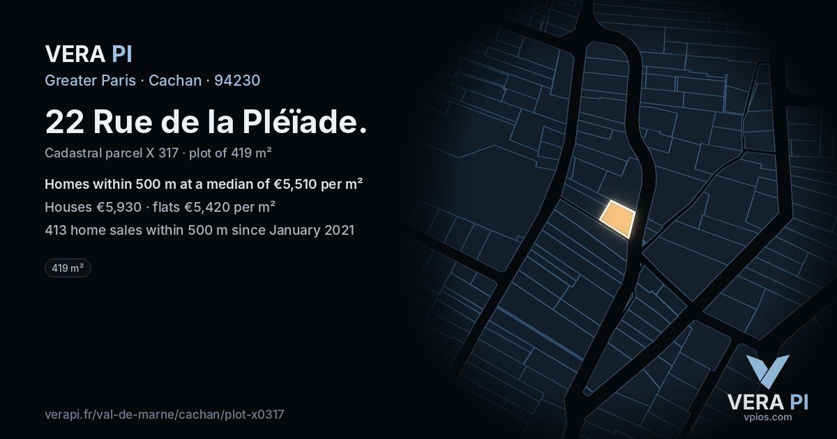 22 Rue de la Pléïade, Cachan at night – the plot lit, the parcels around coloured by the prices near them