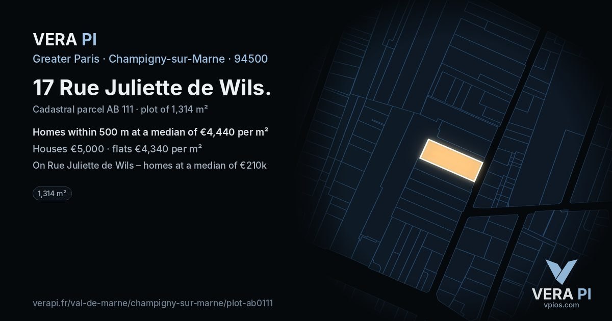 17 Rue Juliette de Wils, Champigny-sur-Marne at night – the plot lit, the parcels around coloured by the prices near them