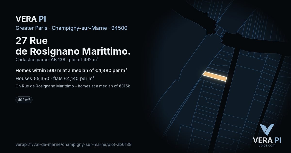27 Rue de Rosignano Marittimo, Champigny-sur-Marne at night – the plot lit, the parcels around coloured by the prices near them