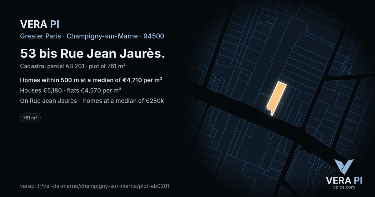 53 bis Rue Jean Jaurès, Champigny-sur-Marne at night – the plot lit, the parcels around coloured by the prices near them