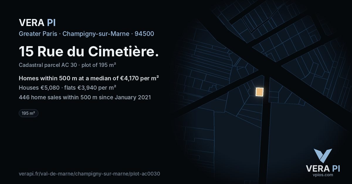 15 Rue du Cimetière, Champigny-sur-Marne at night – the plot lit, the parcels around coloured by the prices near them