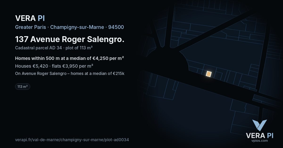 137 Avenue Roger Salengro, Champigny-sur-Marne at night – the plot lit, the parcels around coloured by the prices near them