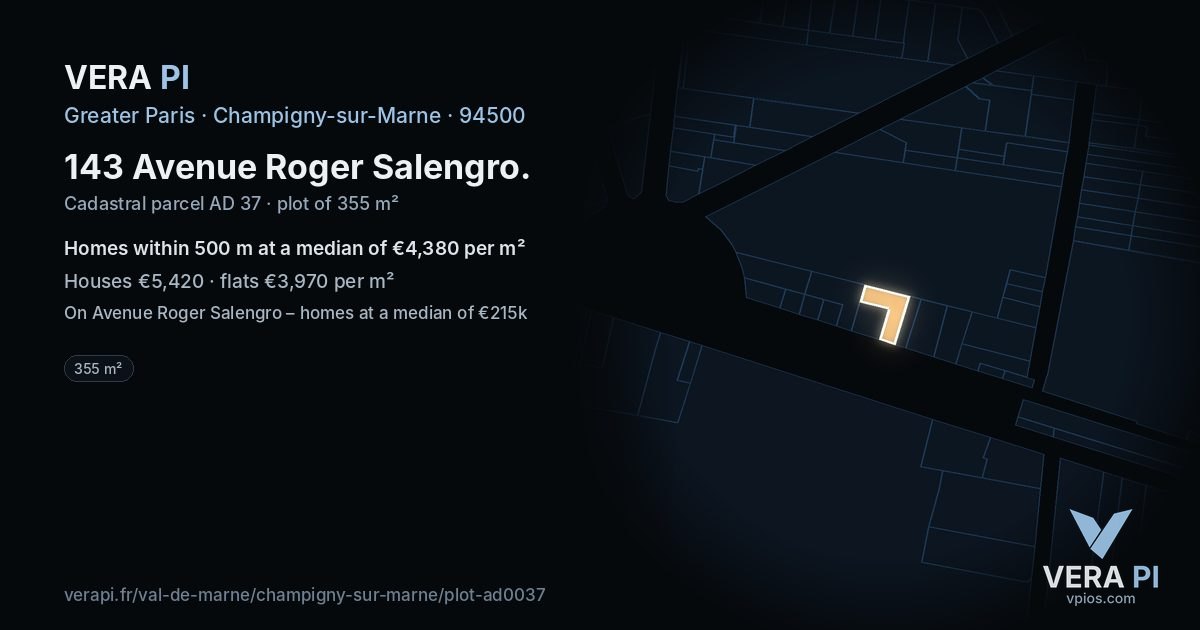 143 Avenue Roger Salengro, Champigny-sur-Marne at night – the plot lit, the parcels around coloured by the prices near them