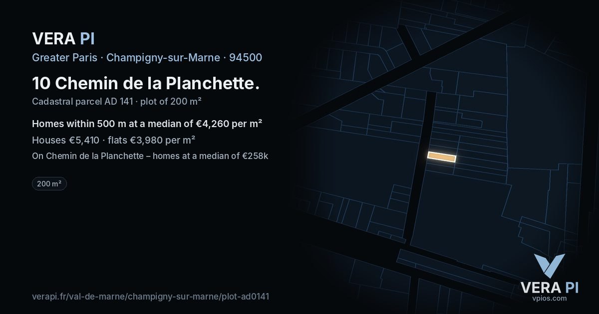 10 Chemin de la Planchette, Champigny-sur-Marne at night – the plot lit, the parcels around coloured by the prices near them
