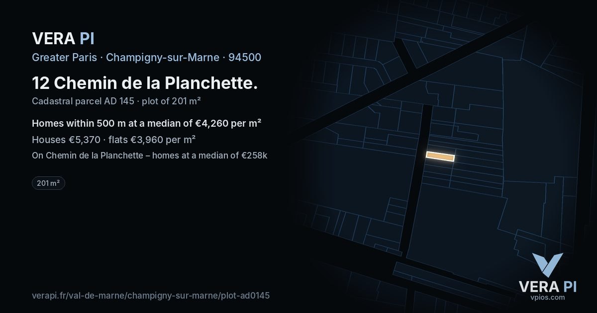12 Chemin de la Planchette, Champigny-sur-Marne at night – the plot lit, the parcels around coloured by the prices near them