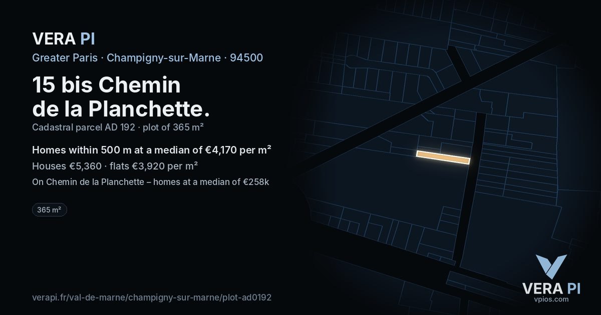 15 bis Chemin de la Planchette, Champigny-sur-Marne at night – the plot lit, the parcels around coloured by the prices near them