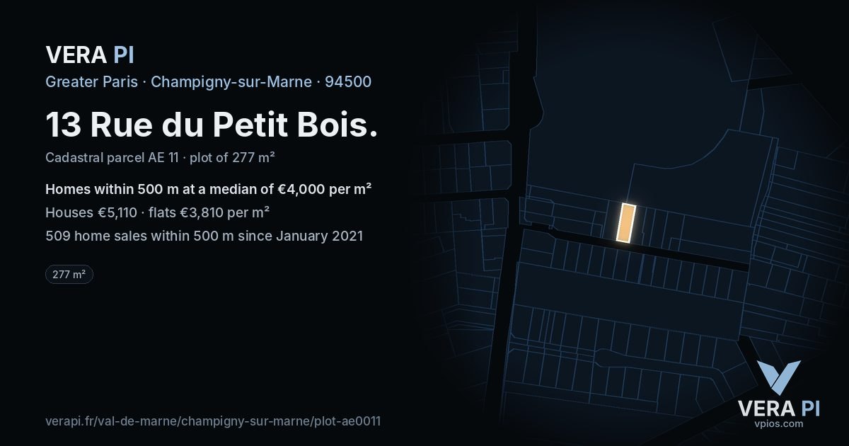 13 Rue du Petit Bois, Champigny-sur-Marne at night – the plot lit, the parcels around coloured by the prices near them