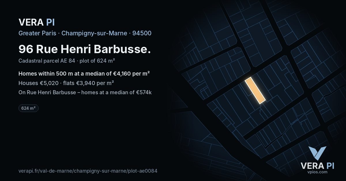 96 Rue Henri Barbusse, Champigny-sur-Marne at night – the plot lit, the parcels around coloured by the prices near them