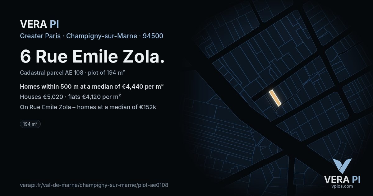 6 Rue Emile Zola, Champigny-sur-Marne at night – the plot lit, the parcels around coloured by the prices near them