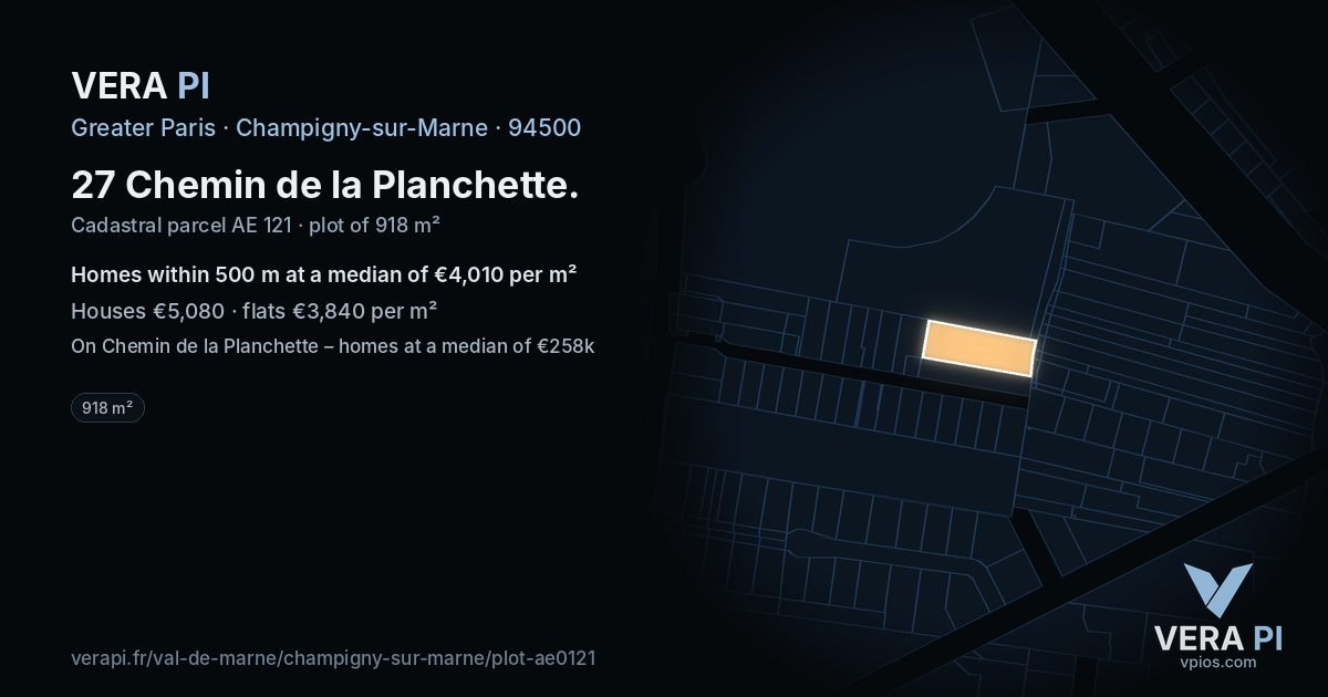 27 Chemin de la Planchette, Champigny-sur-Marne at night – the plot lit, the parcels around coloured by the prices near them