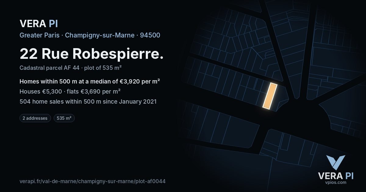 22 Rue Robespierre, Champigny-sur-Marne at night – the plot lit, the parcels around coloured by the prices near them