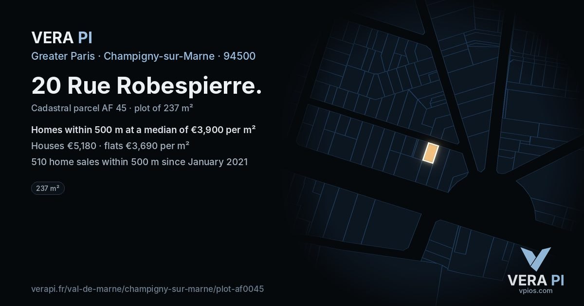 20 Rue Robespierre, Champigny-sur-Marne at night – the plot lit, the parcels around coloured by the prices near them