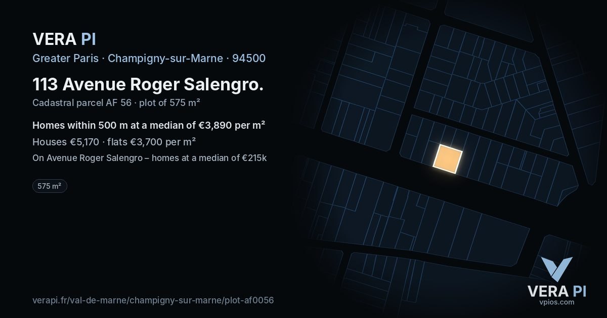 113 Avenue Roger Salengro, Champigny-sur-Marne at night – the plot lit, the parcels around coloured by the prices near them