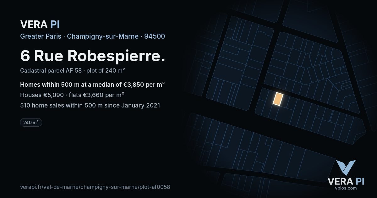 6 Rue Robespierre, Champigny-sur-Marne at night – the plot lit, the parcels around coloured by the prices near them