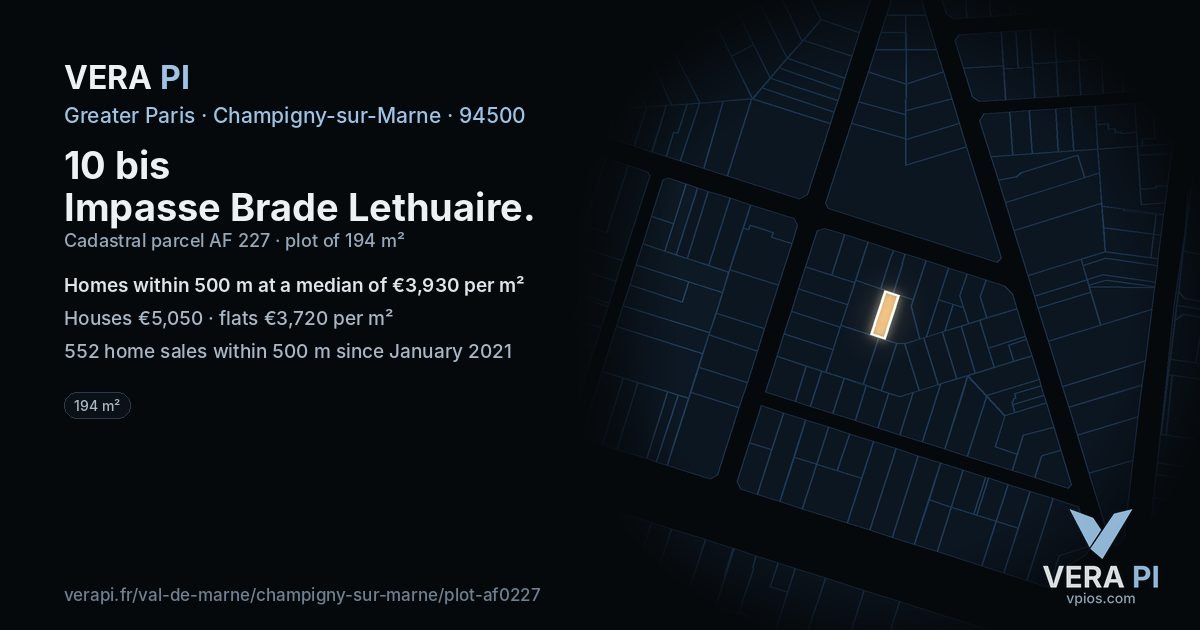10 bis Impasse Brade Lethuaire, Champigny-sur-Marne at night – the plot lit, the parcels around coloured by the prices near them