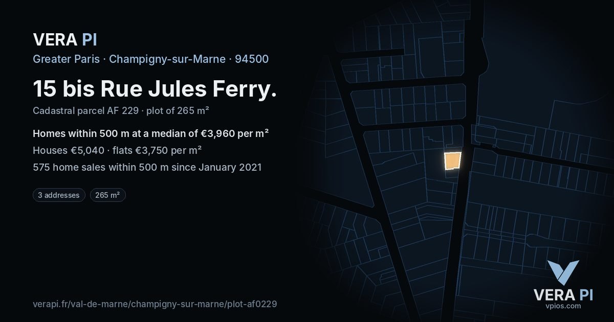 15 bis Rue Jules Ferry, Champigny-sur-Marne at night – the plot lit, the parcels around coloured by the prices near them