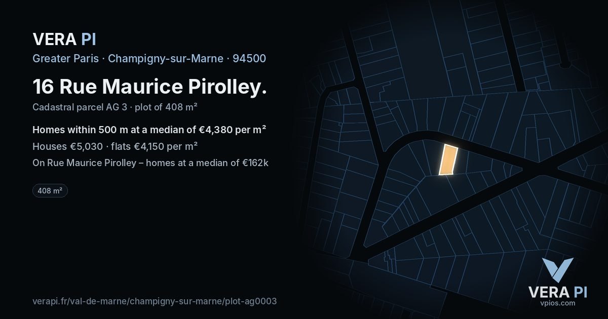 16 Rue Maurice Pirolley, Champigny-sur-Marne at night – the plot lit, the parcels around coloured by the prices near them