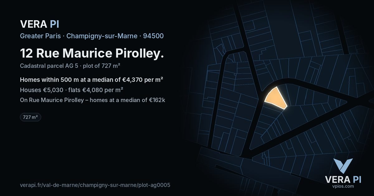 12 Rue Maurice Pirolley, Champigny-sur-Marne at night – the plot lit, the parcels around coloured by the prices near them