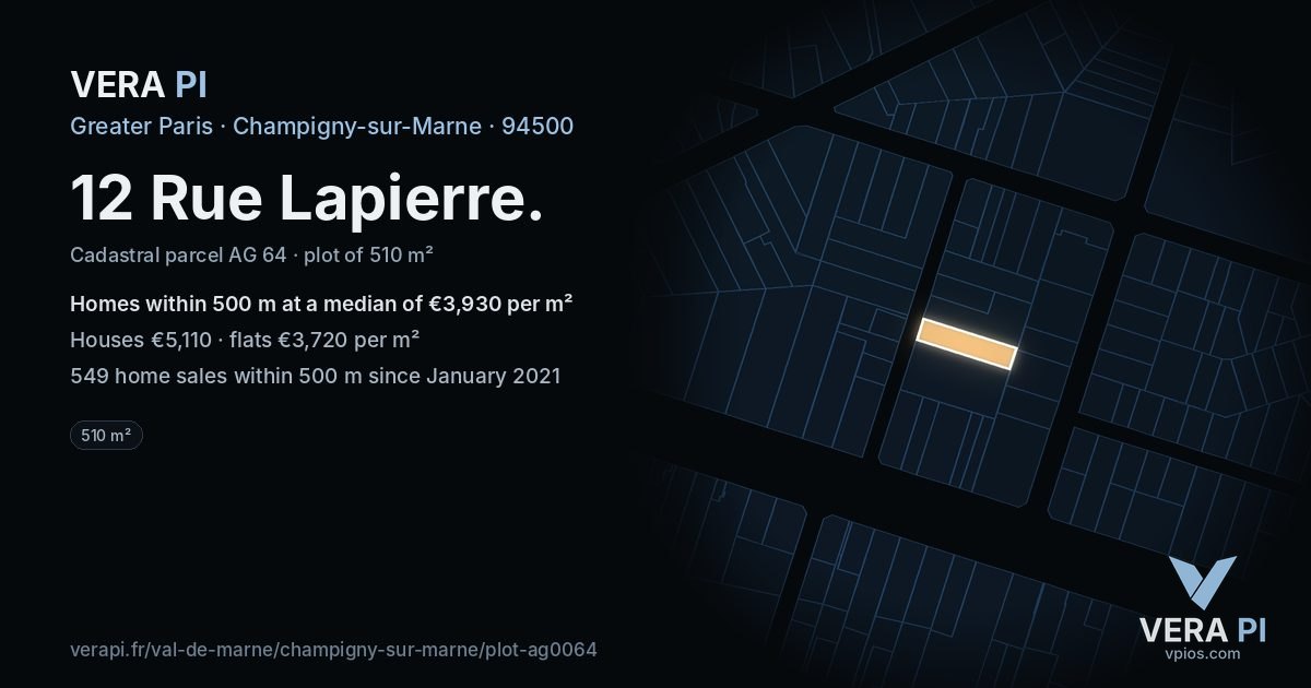 12 Rue Lapierre, Champigny-sur-Marne at night – the plot lit, the parcels around coloured by the prices near them